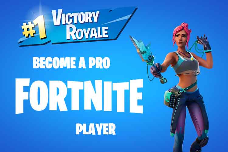 how to become a pro fortnite player