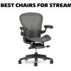 best chair for streaming