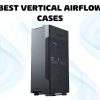 vertical airflow PC case