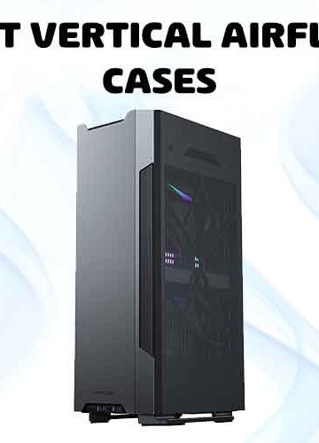 vertical airflow PC case