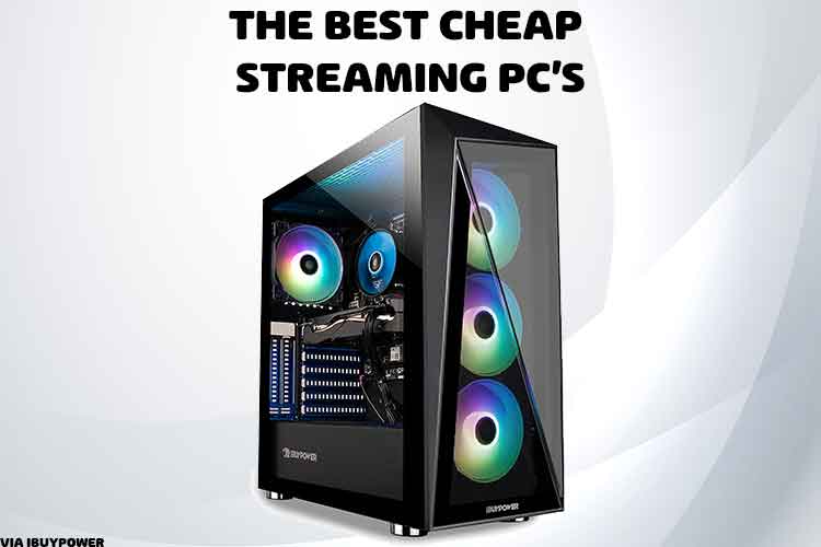 cheap streaming pc