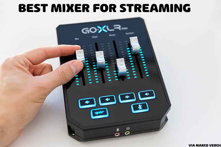 mixer for streaming