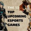 Upcoming Esports games