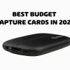 Budget capture cards
